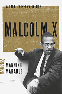 Malcolm X: A Life of Reinention