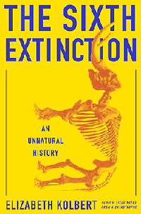 The Sixth Extinction